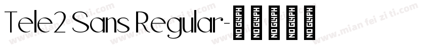 Tele2 Sans Regular字体转换